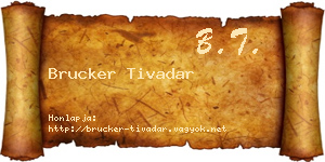 Brucker Tivadar névjegykártya